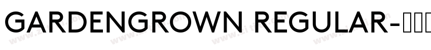 GARDENGROWN REGULAR字体转换